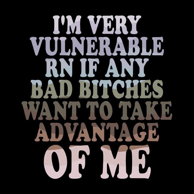 I'm Very Vulnerable RN