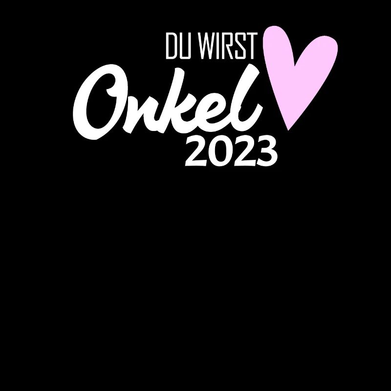 Onkel 2023 - Du wirst Onkel