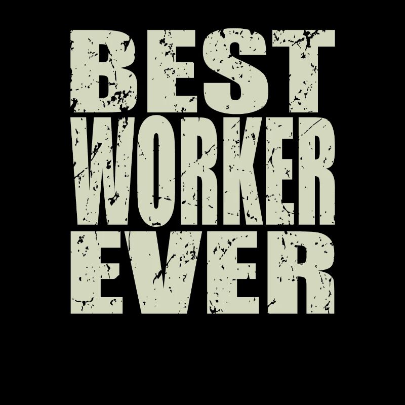 Best Arbeiter ever Arbeiter Geschenk