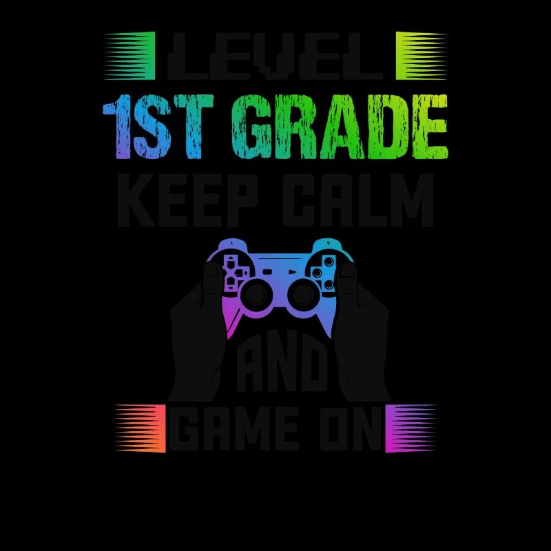 Level 1ST GRADE keep calm and game on