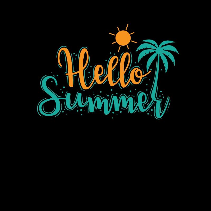 Hello Summer Urlaub Freizeit Ferien Reisen