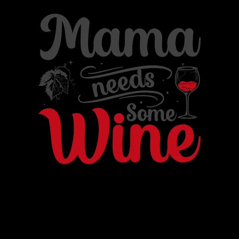 Mom needs some wine
