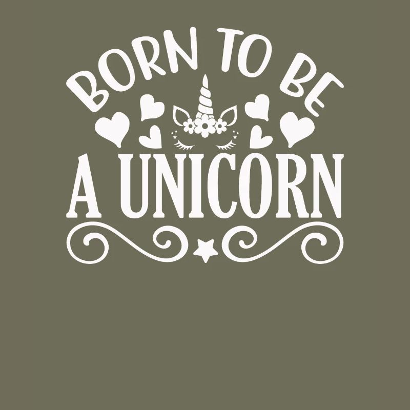 Geboren ein Einhorn zu sein Unicorn