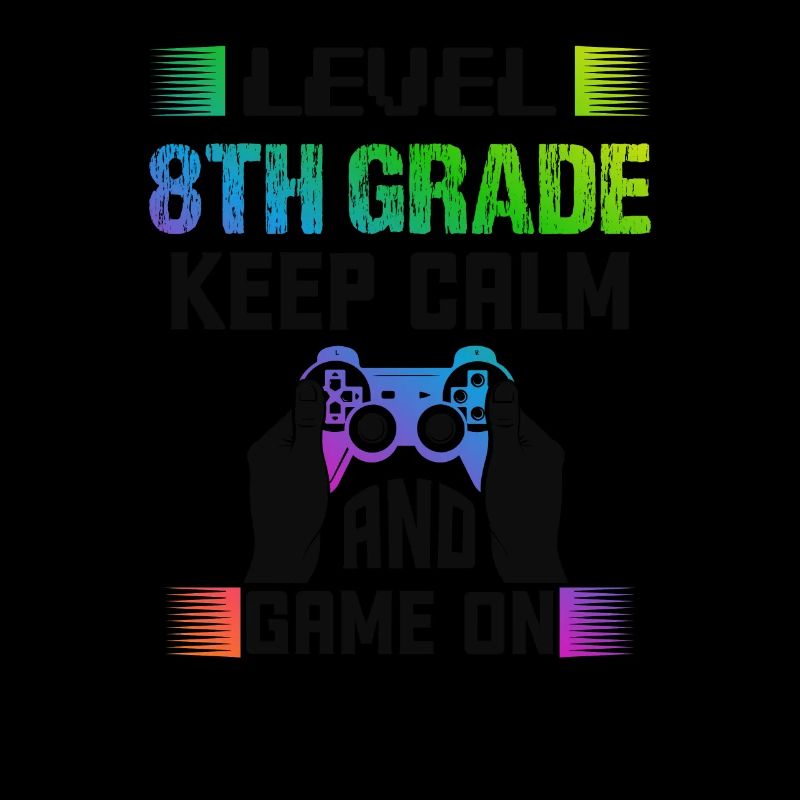 Level 8TH GRADE keep calm and game on
