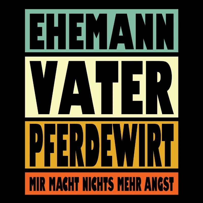 Pferdewirt Vater Ehemann Held