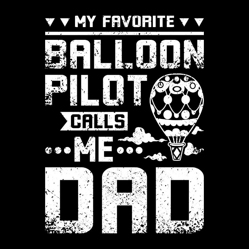 Mon pilote de ballon préféré m’appelle papa