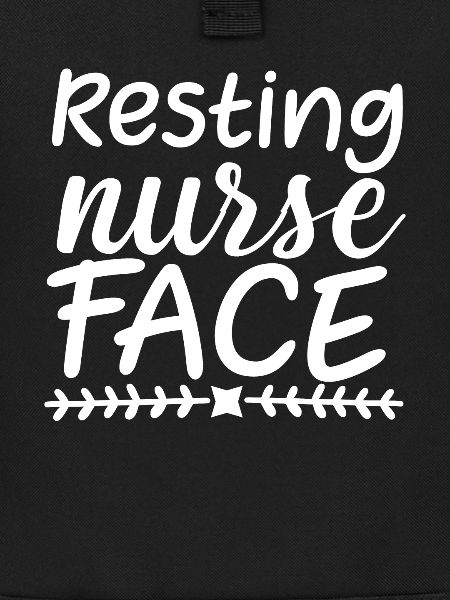 Resting Nurse Face