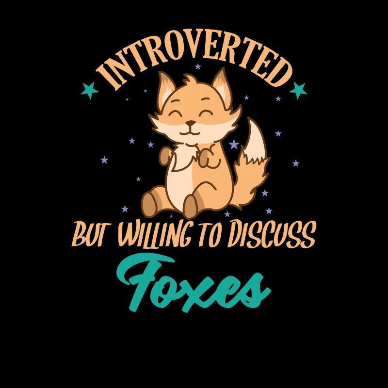 Introverted but willing to Discuss Fuchs