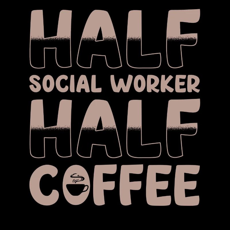 Halb Sozialarbeiter Halb Kaffee