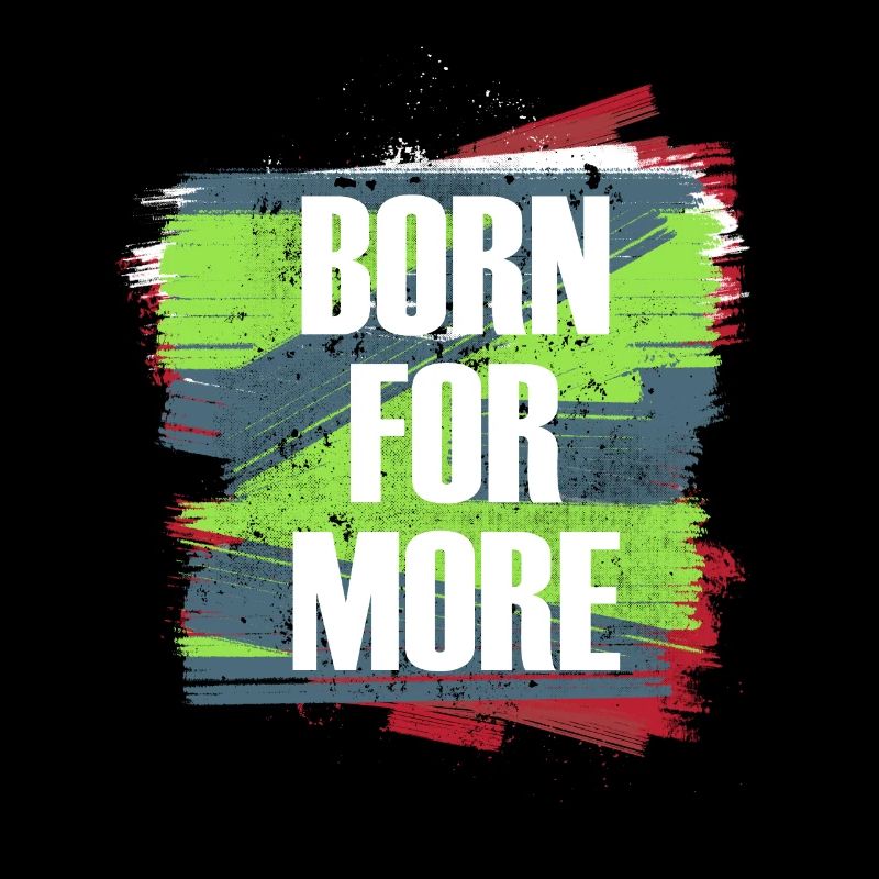 Born For More Farbexplosion