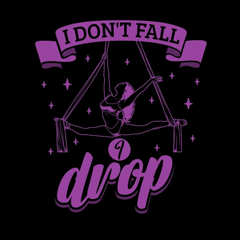 I don't fall I drop - Aerial Silk