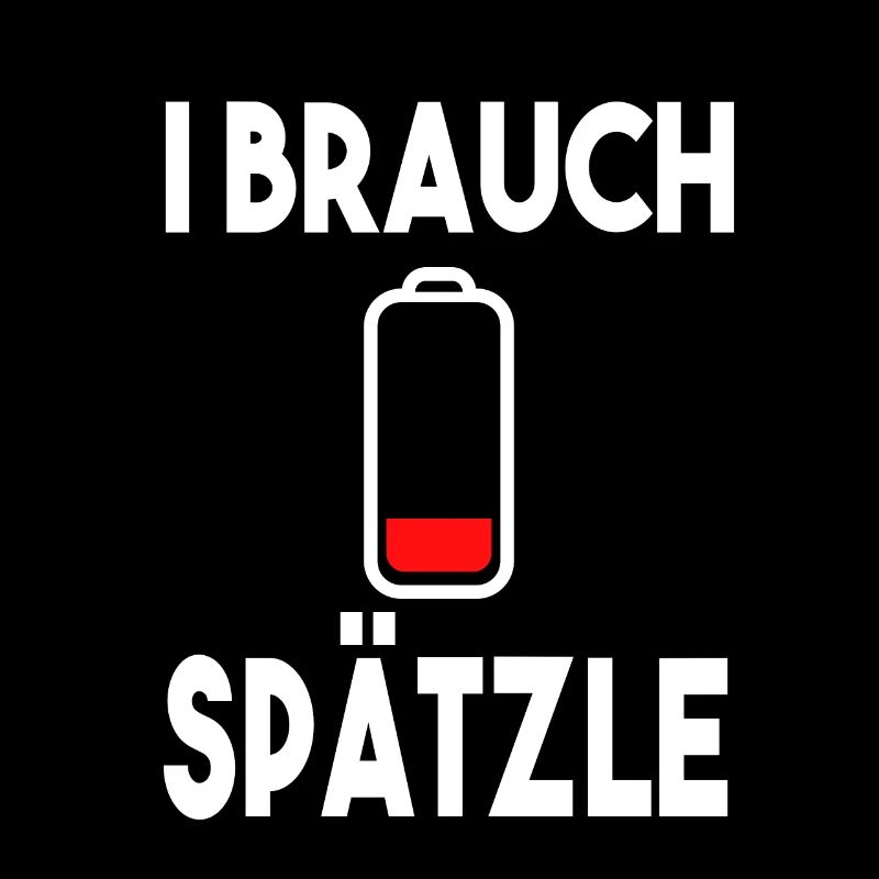 I brauch Spätzle Schwäbisch Schwaben