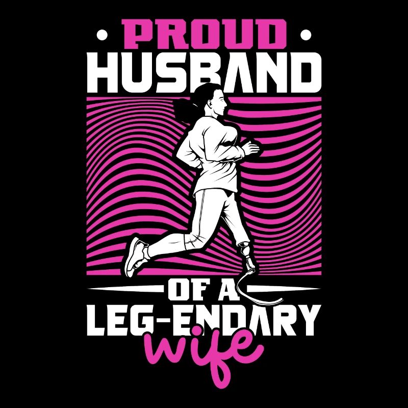 Proud husband - prosthetic leg