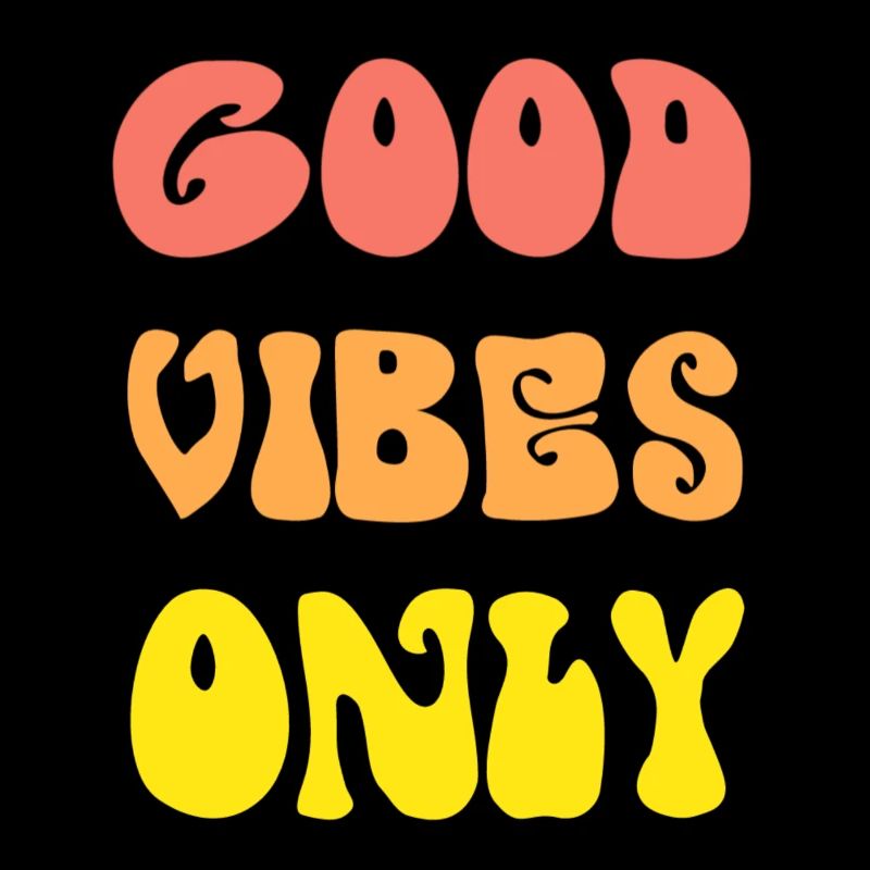 Good Vibes Only Vintage Positivity