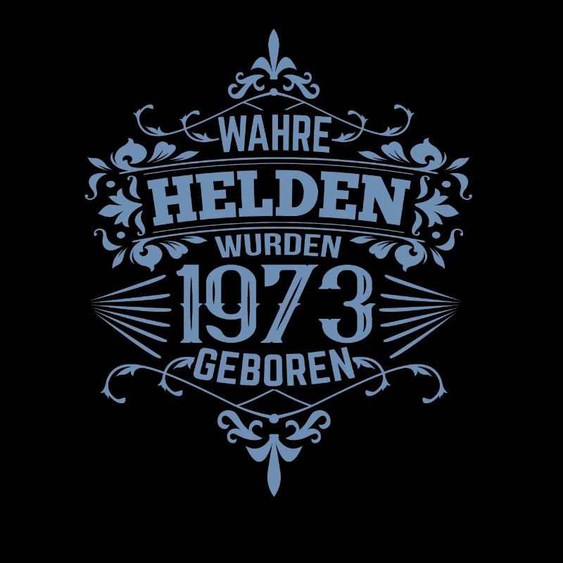 Wahre Helden wurden 1973 geboren