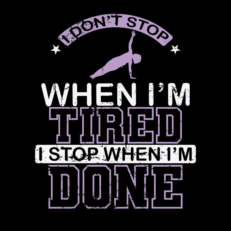 I don't Stop when I'm Tired Pilates Powerhouse