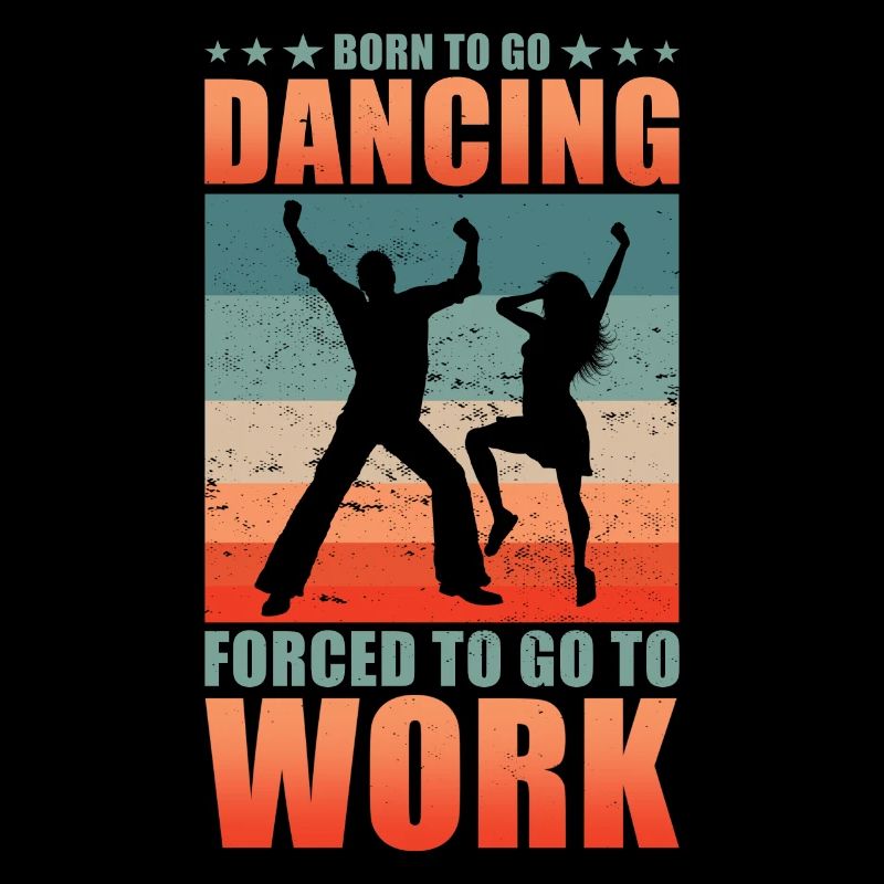 Né pour aller danser forcé d’aller travailler
