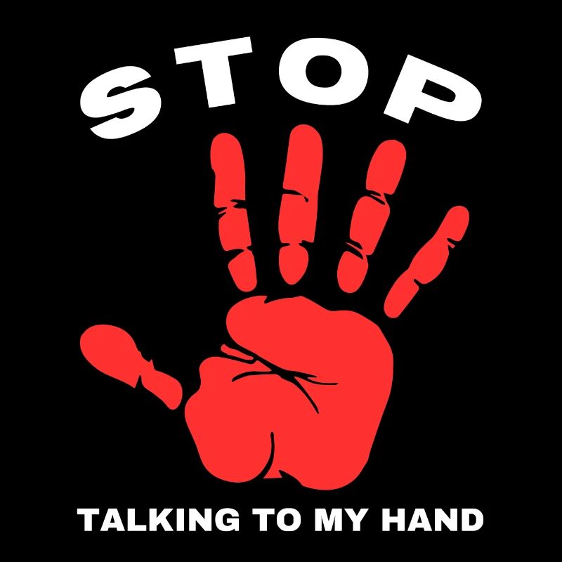 Stop Parle à ma main- Design de main drôle