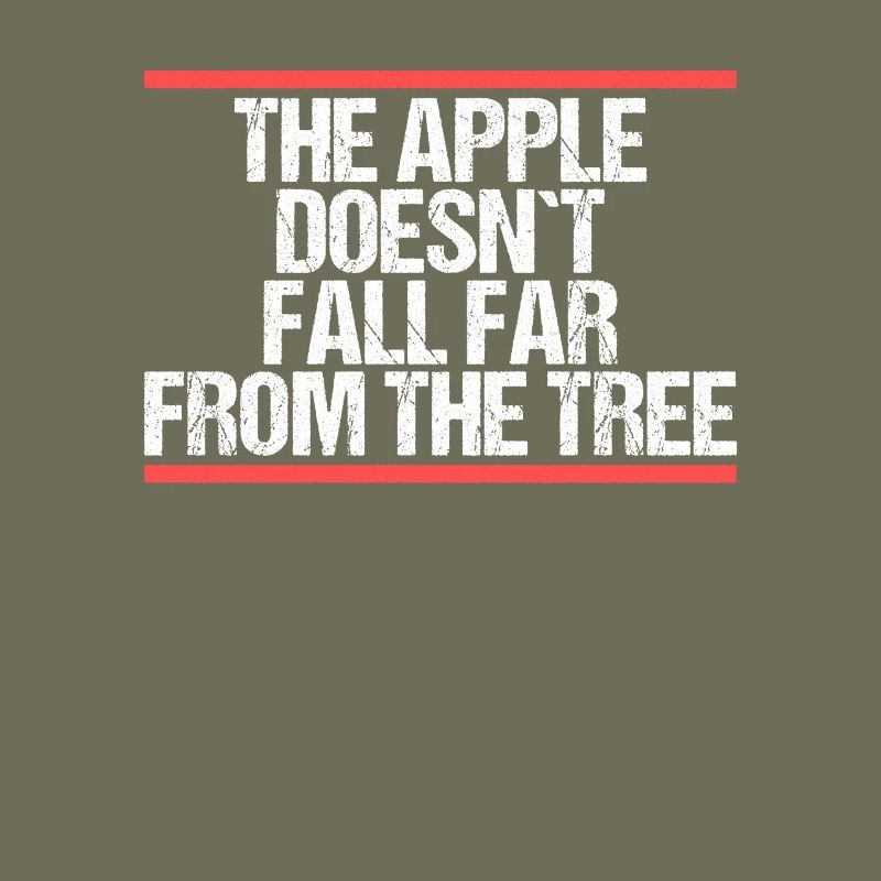 The Apple doesn ́t fall far from the Tree Denglisch