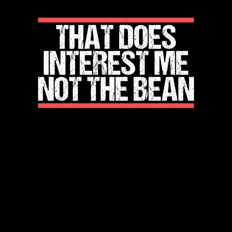 That does interest me not the bean Denglisch