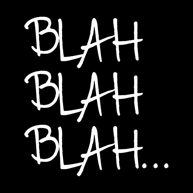 bla bla bla bla lustiges T-Shirt