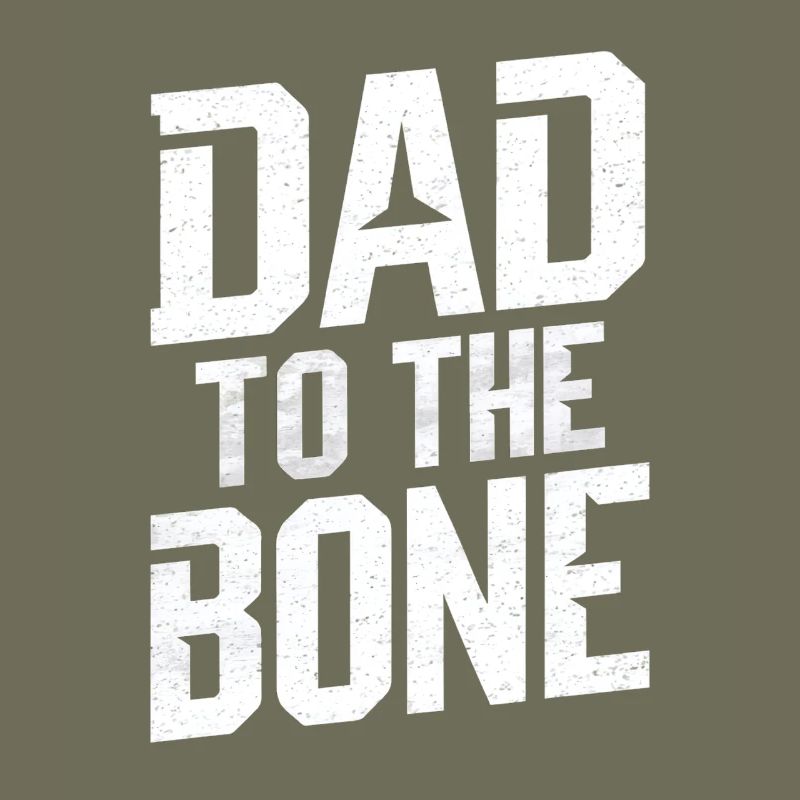 Dad To The Bone Strong Expression