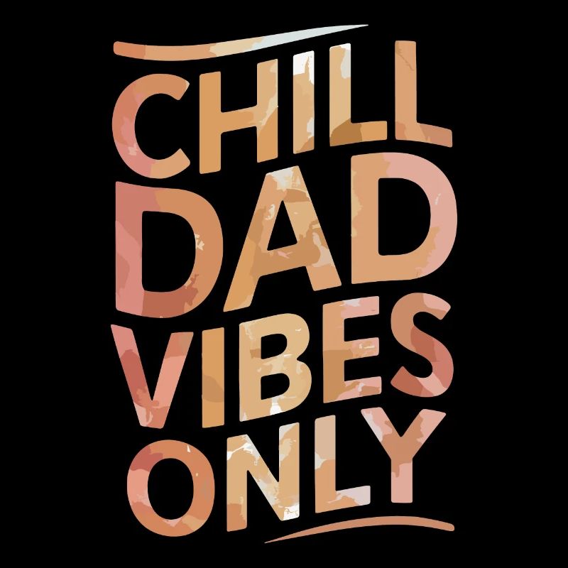 Chill Dad Vibes Only Entspannte Stimmung