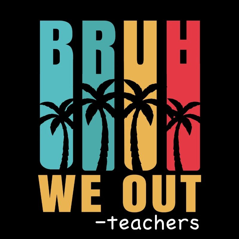 Bruh We Out Teachers Summer Break 2024 Retro