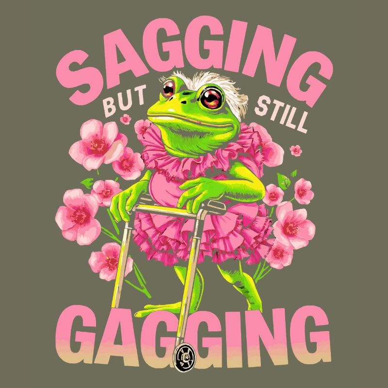 Humor Frog Sagging But Still Gagging - Frog Meme