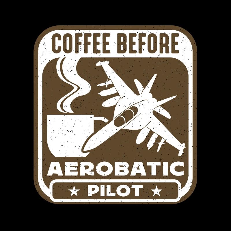 Aerobatic Pilot Coffee Glider Pilot Coffee Lover