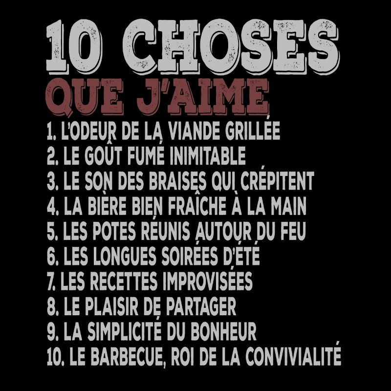 10 choses que j’aime Barbecue, grillades