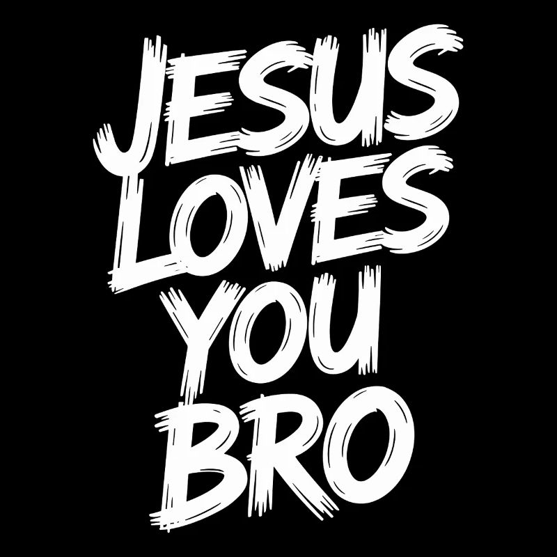 Jesus Liebt Dich Bruder Christian Botschaft Modern