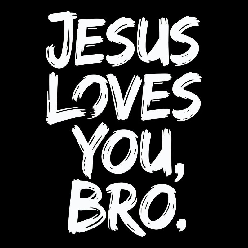  Jesus Liebt Dich, Bro - Inspirierende Botschaft