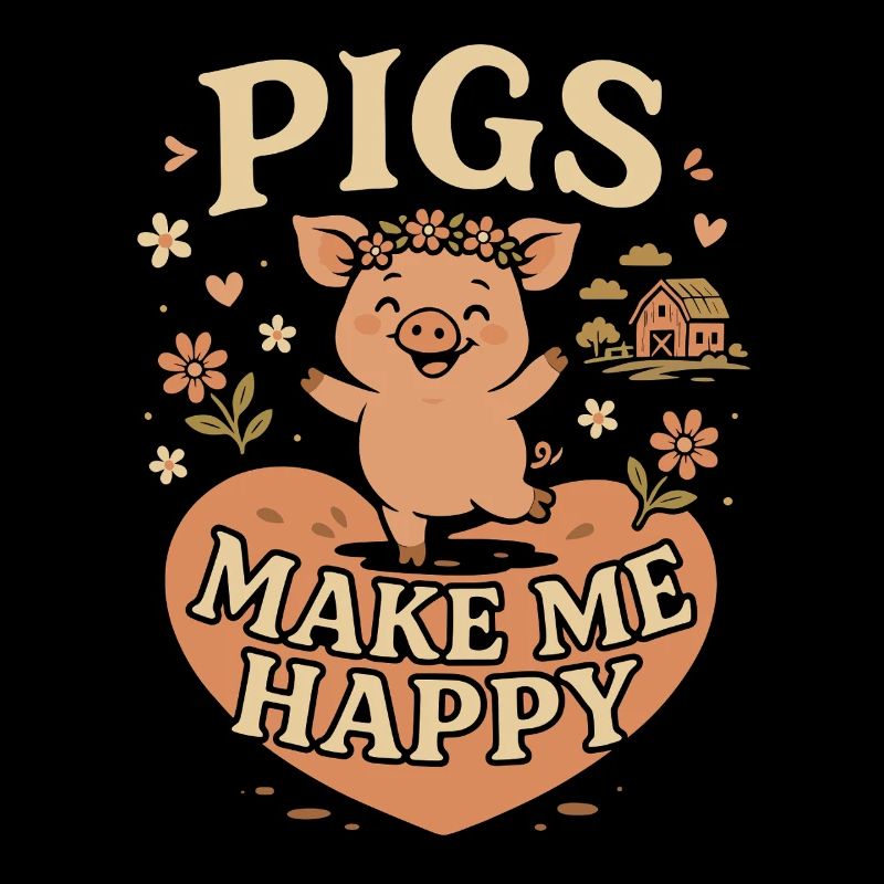 Pigs make me happy