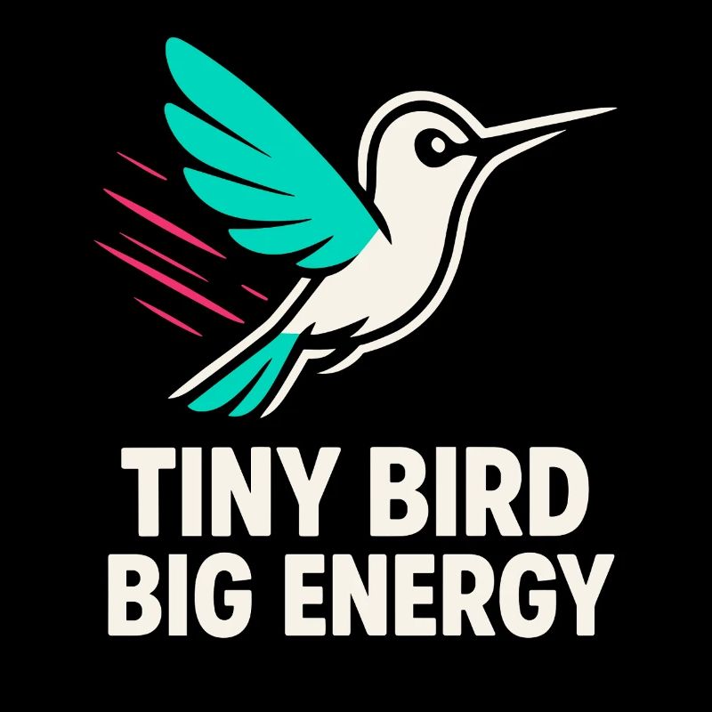 Funny Hummingbird Mem Tiny Bird Big Energy