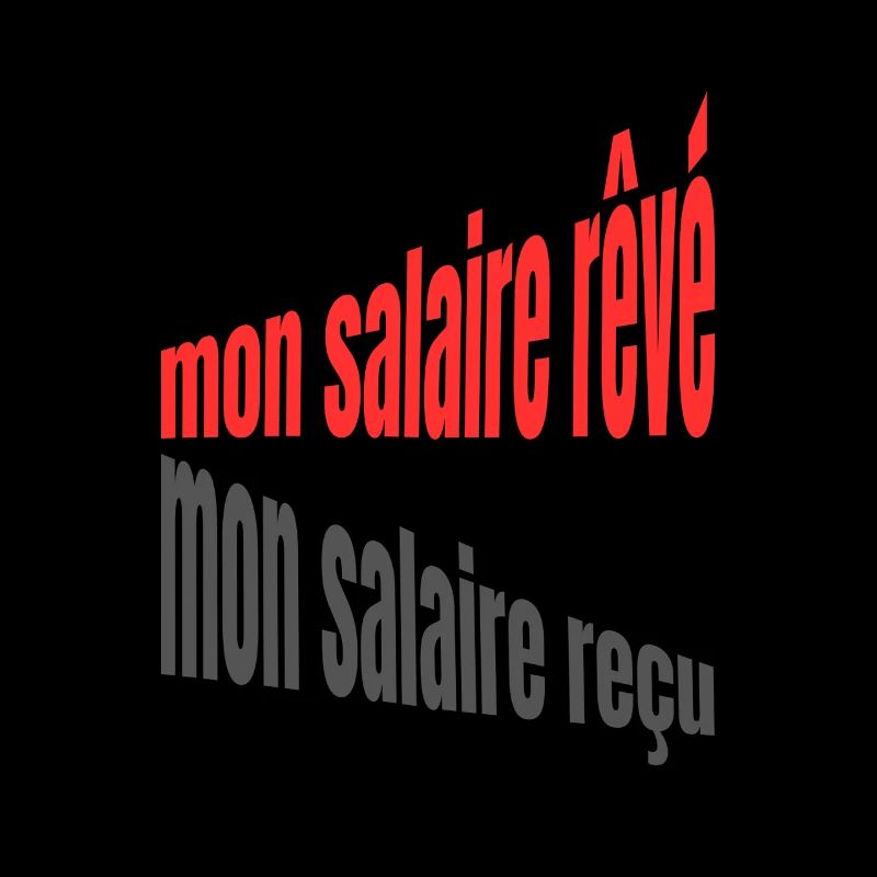 Mon salaire – design typographique humoristique