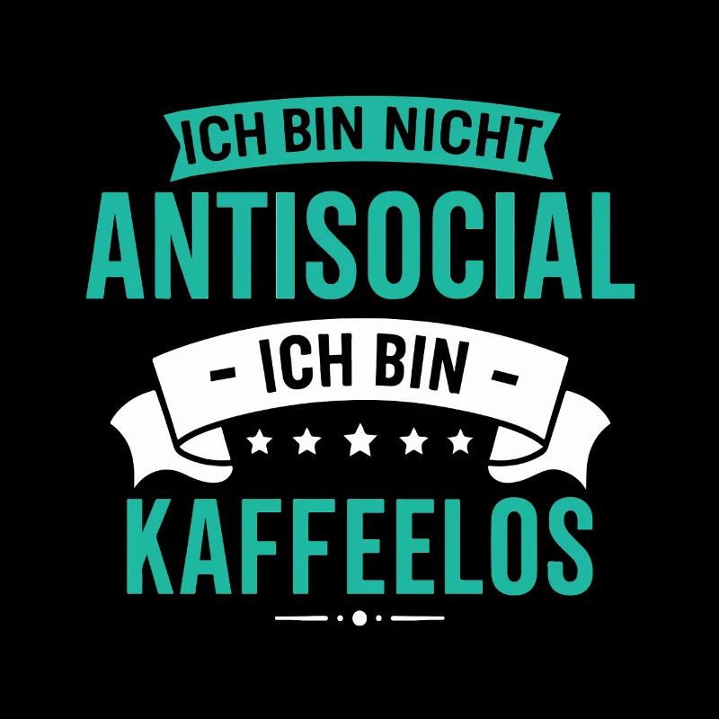 Je ne suis pas antisocial - je suis sans café