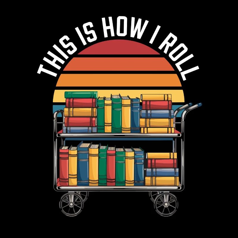  This Is How I Roll Bücherwagen Bibliothekar Lesen