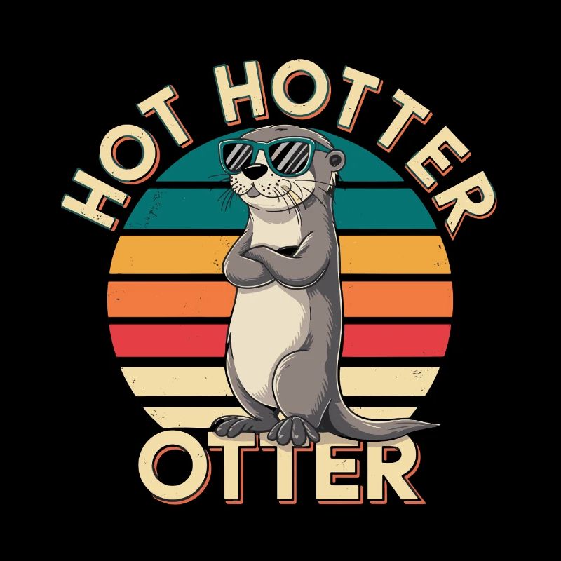  Hot Hotter Otter Lustiger Otter Spruch Retro