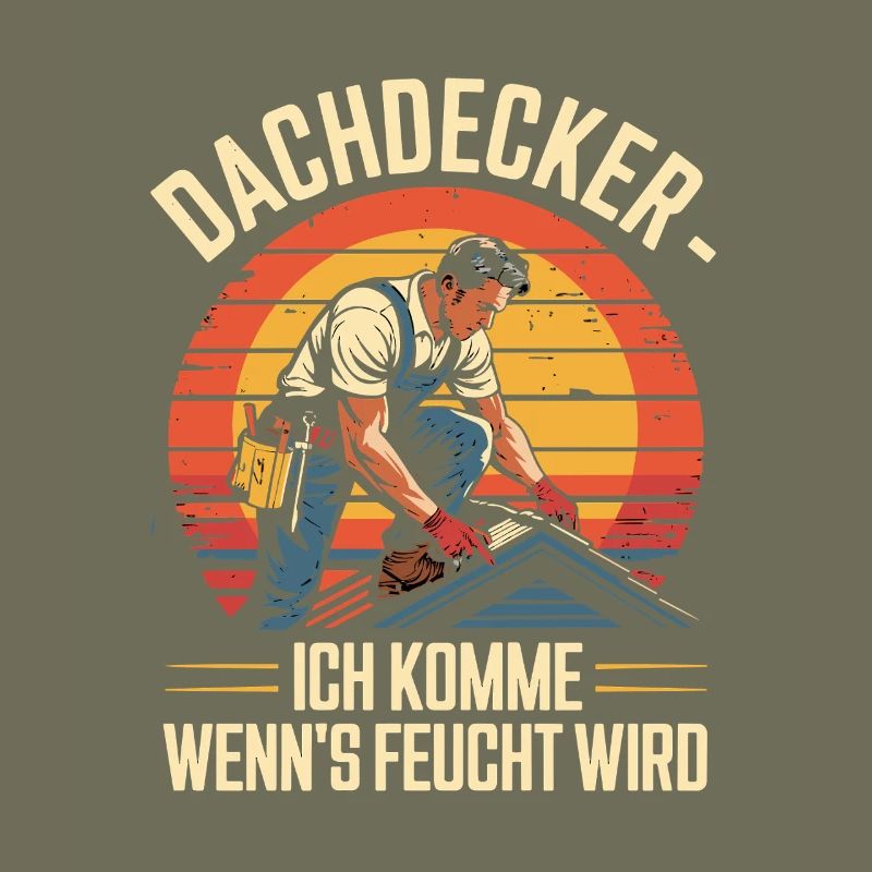 Dachdecker - Ich Komme Wenn's Feucht Wird