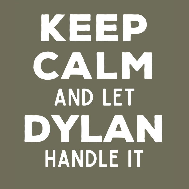 Keep Calm Lass Dylan das regeln Lustiger Spruch