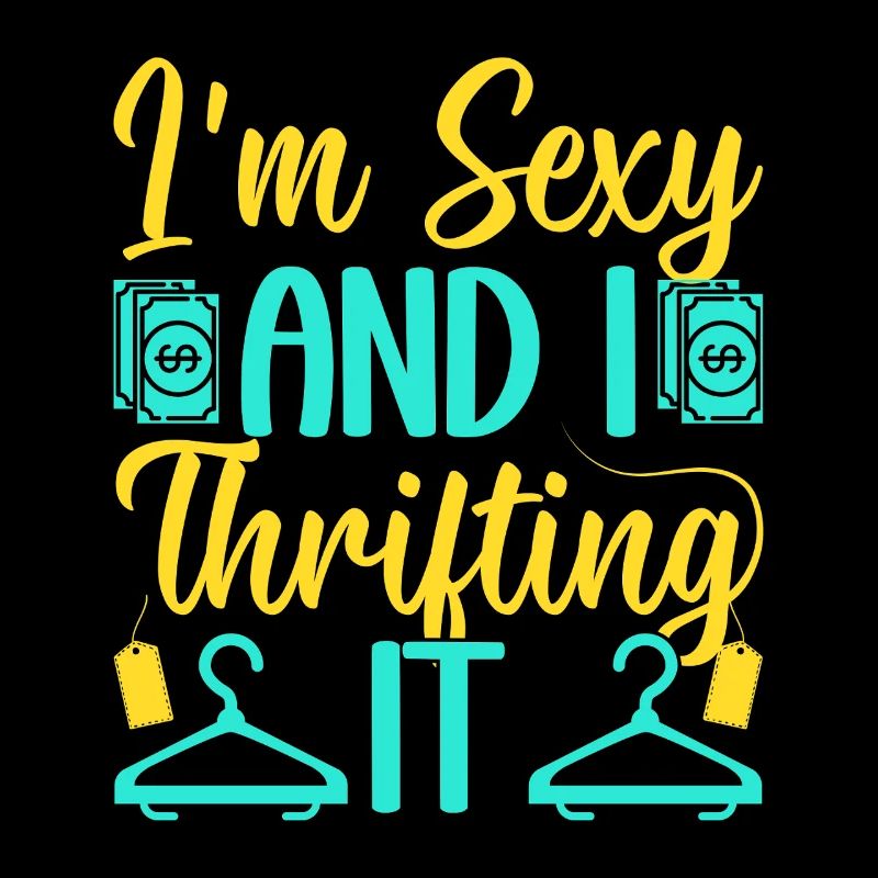 Thrift Shopper I´m Sexy & I Thrifting It Thrift