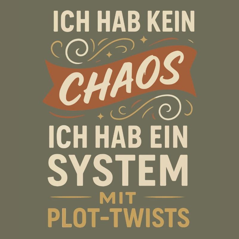 No Chaos – A System with Plot Twists Saying
