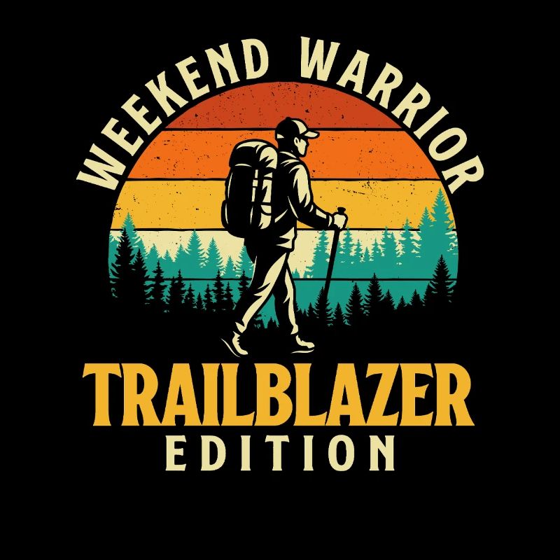 Weekend Warrior Trailblazer Funny Hiking Adventure