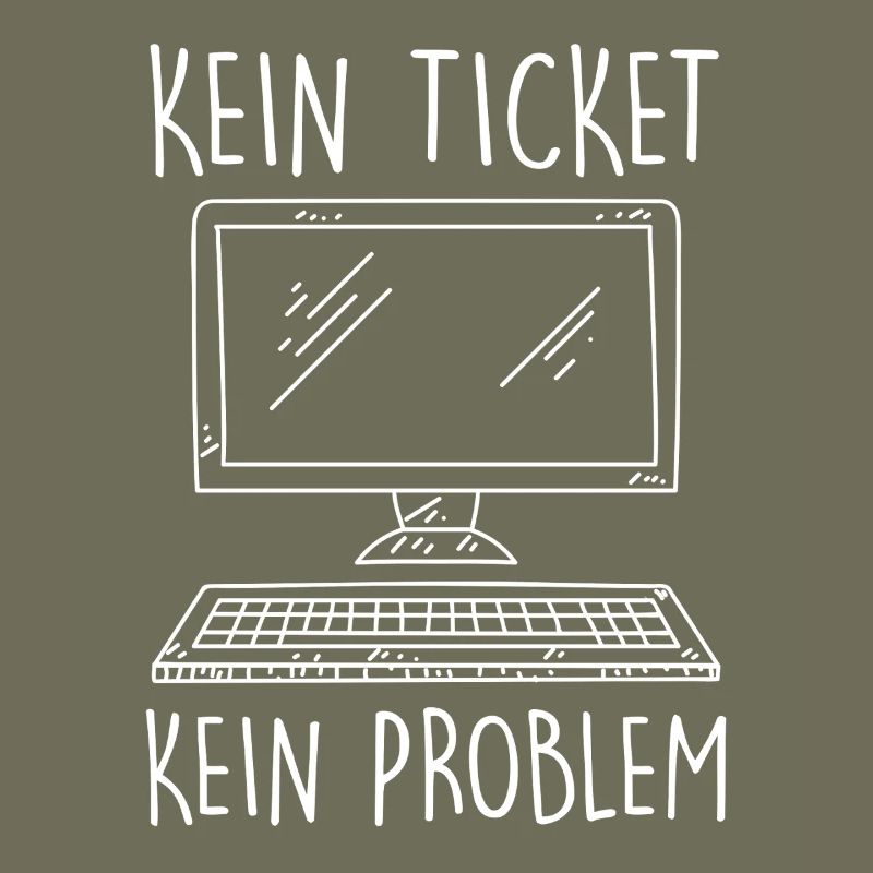 Support IT PAS DE TICKET PAS DE PROBLÈME Drôle