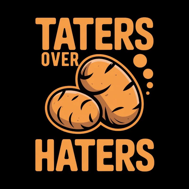 Tatters Over Haters Potato