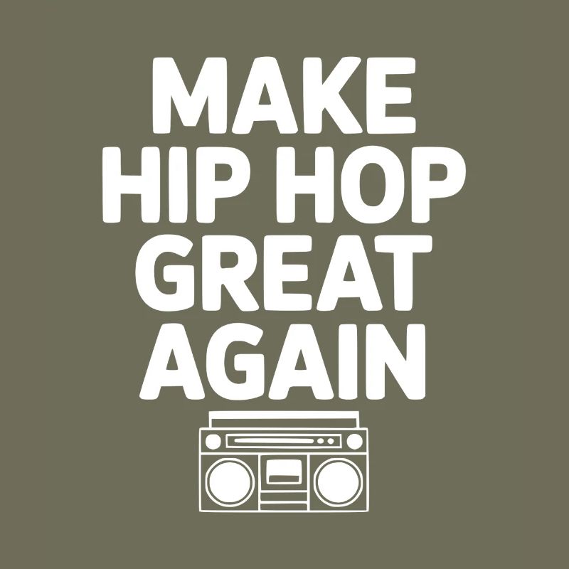 Make Hip Hop Great Again