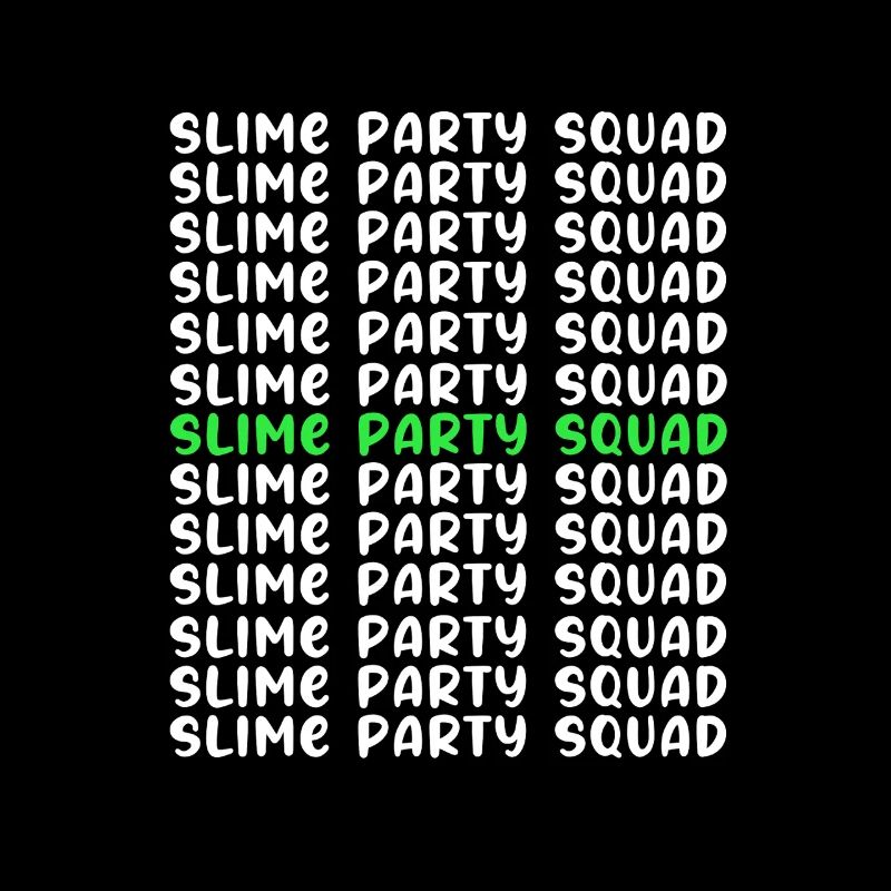 Slime Slime Slimy