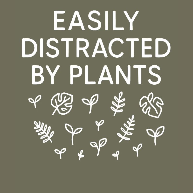 Easily Distracted By Plants Leaves