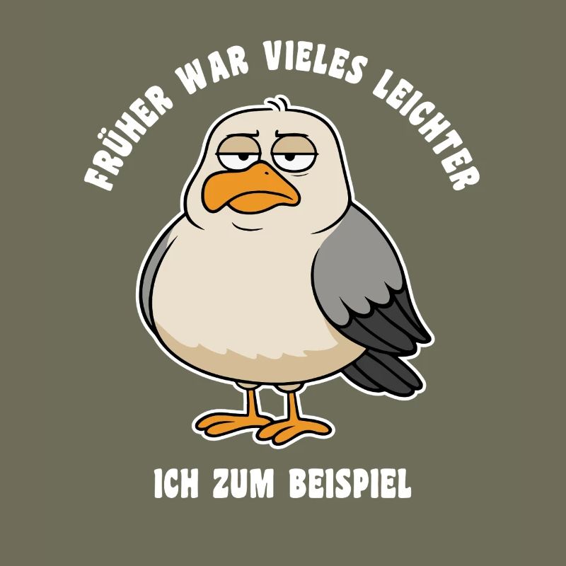 Früher war vieles leichter - Möwe Spruch